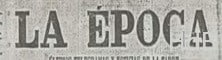 La dictadura del General Primo de Rivera cierra el diario conservador LA ÉPOCA durante 13 días por un artículo que consideraron ofensivo